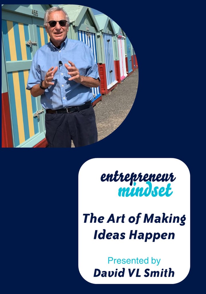 Entrepreneur mindset the art of making ideas happen streaming
